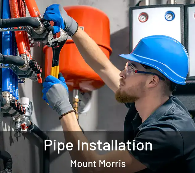  Pipe Installation Mount Morris