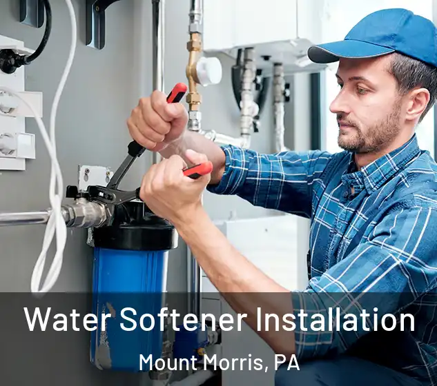  Water Softener Installation Mount Morris, PA